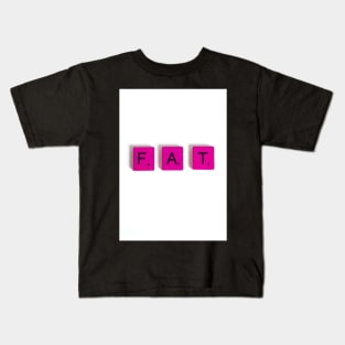 FAT Kids T-Shirt